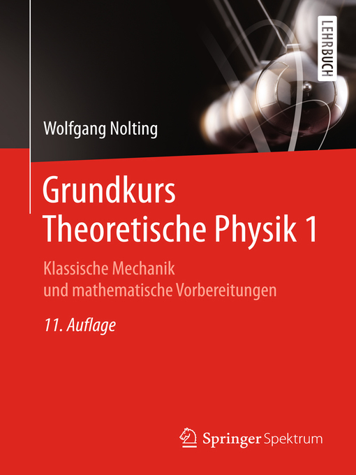 Title details for Grundkurs Theoretische Physik 1 by Wolfgang Nolting - Available